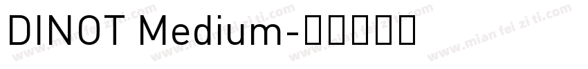 DINOT Medium字体转换